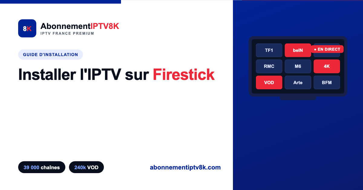 installer IPTV Firestick France