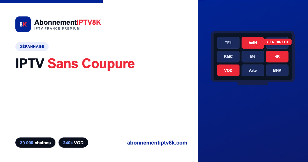 iptv sans coupure france